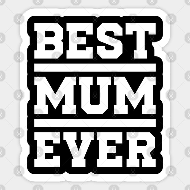 Best Mum Ever Sticker by Emma